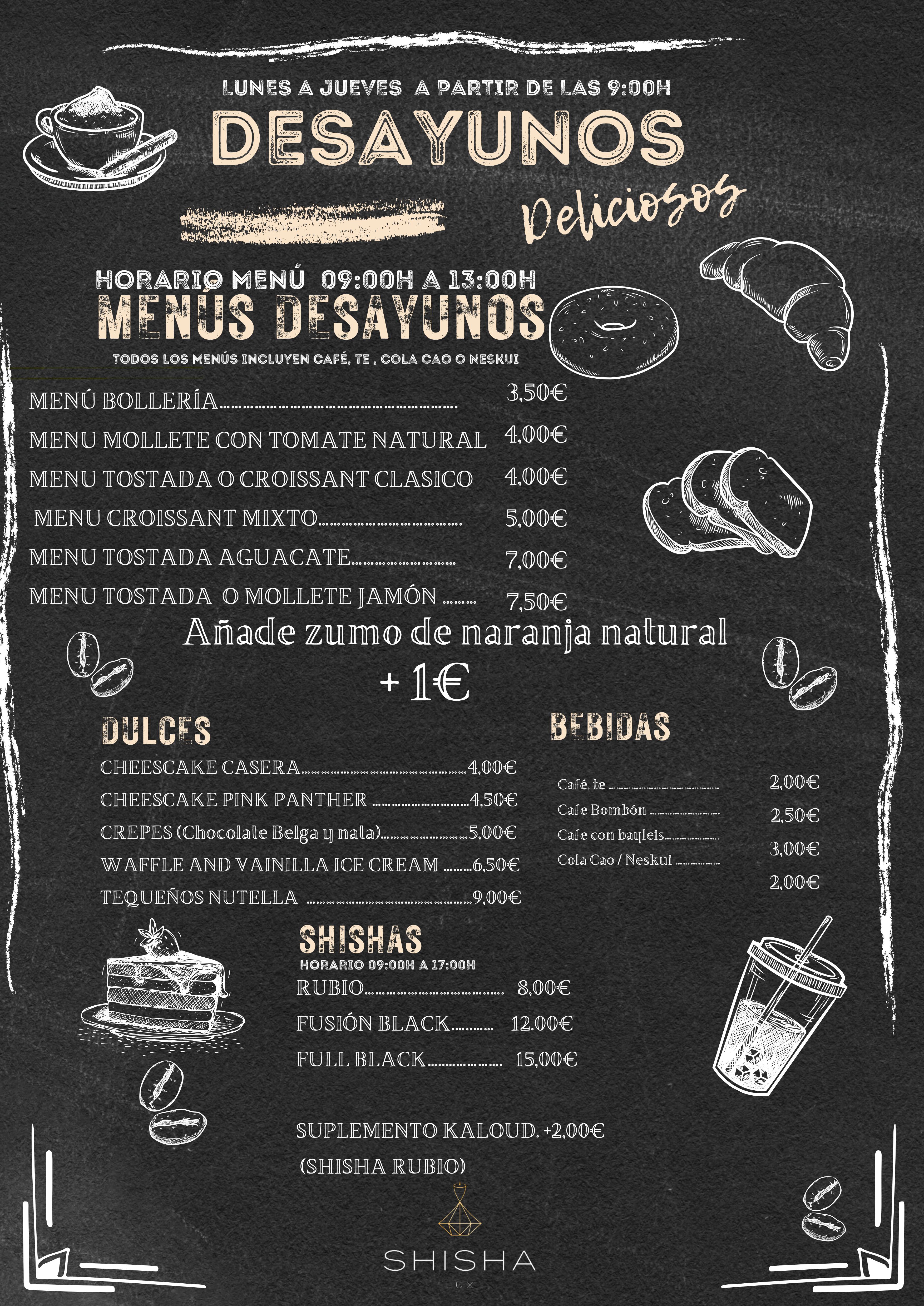 Carta desayuno shisha lux zumo café nesquik, cachimbas por la mañana